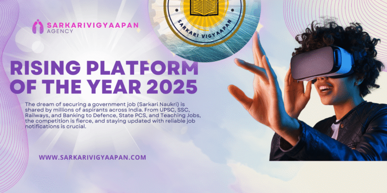 **Alt Text:** Promotional banner for Sarkari Vigyaapan Agency showcasing the platform as the "Rising Platform of the Year 2025." The design features a young woman wearing a virtual reality headset on the right, symbolizing futuristic and innovative engagement. On the left, bold purple text highlights the platform's recognition, with a description about its role in helping aspirants prepare for government exams like UPSC, SSC, Railways, Banking, Defence, PCS, and Teaching Jobs. The website URL [www.sarkarivigyaapan.com](http://www.sarkarivigyaapan.com) is displayed at the bottom.